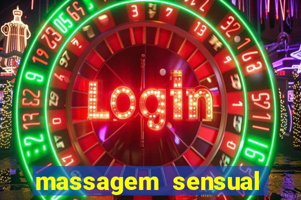 massagem sensual porto alegre